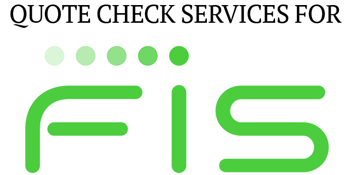 Quote Check Services for FIS